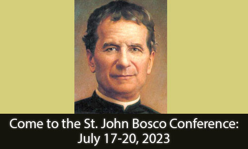 St. John Bosco Conference, July 17-20, 2023