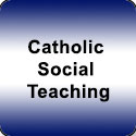 Catholic Social Teaching